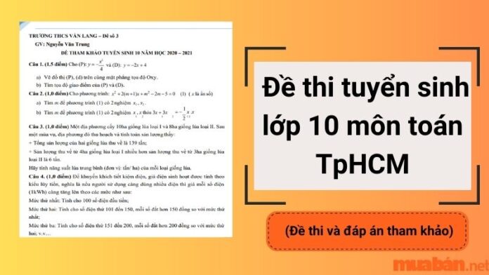 Bộ 10+ đề thi tuyển sinh lớp 10 môn toán Tp HCM