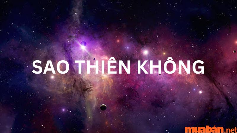 The meaning of the star Thien Khong in the horoscope