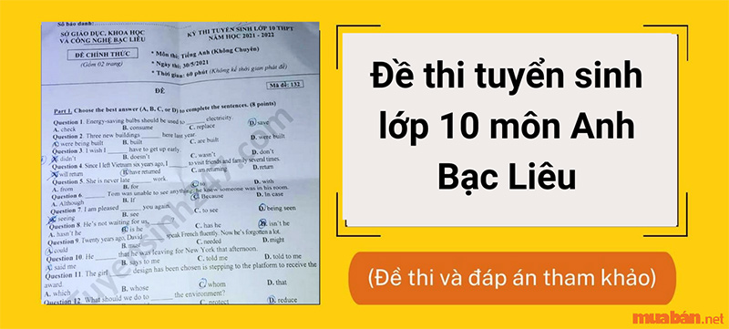 Tổng hợp đề thi tuyển sinh lớp 10 môn Anh Bạc Liêu kèm đáp án