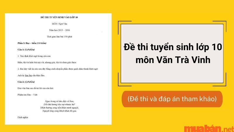 Đề thi tuyển sinh lớp 10 môn văn Trà Vinh các năm (kèm đáp án)