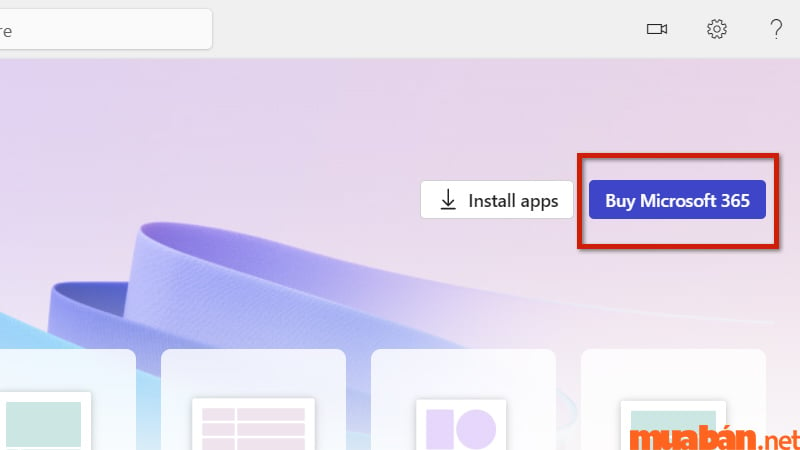 Chọn vào nút Buy Microsoft 365 bên góc phải của màn hình