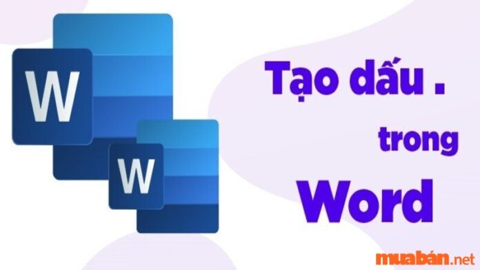 Cánh đánh dấu chấm trong Word