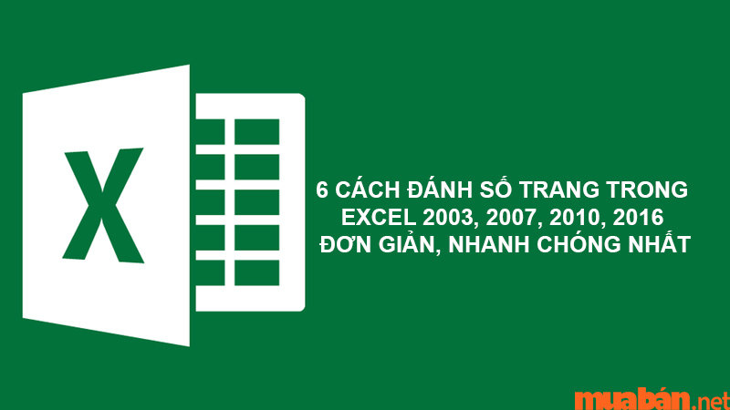 6 cách đánh số trang trong Excel đơn giản, nhanh chóng nhất