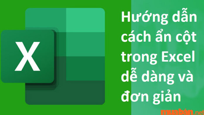 Hướng dẫn cách ẩn cột trong Excel dễ dàng và đơn giản