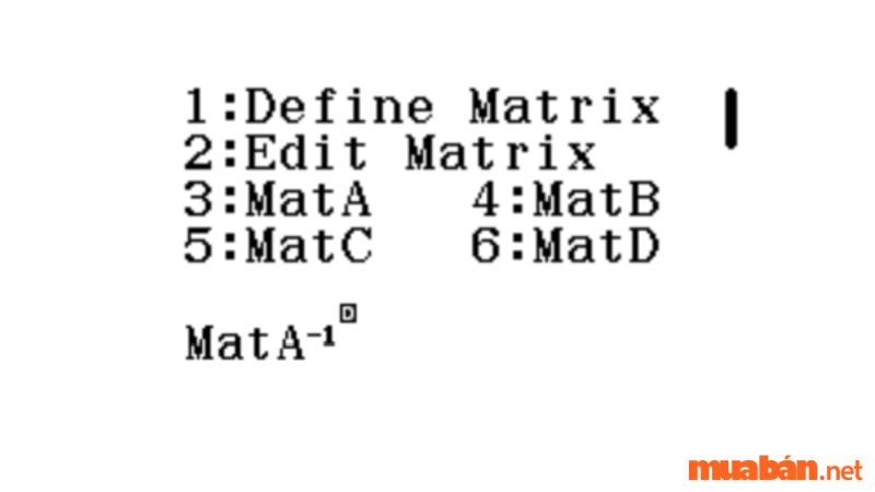 Ấn phím x-1 để được MatA-1 