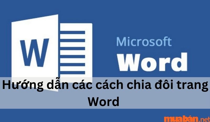 Hướng dẫn những cách chia đôi trong Word đơn giản nhất cho bạn đọc