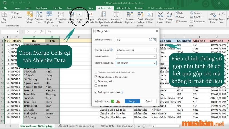 Bước 3: Chọn Merge Cells tại tab Ablebits Data. Điều chỉnh thông số gộp như hình để có kết quả gộp cột mà không bị mất dữ liệu