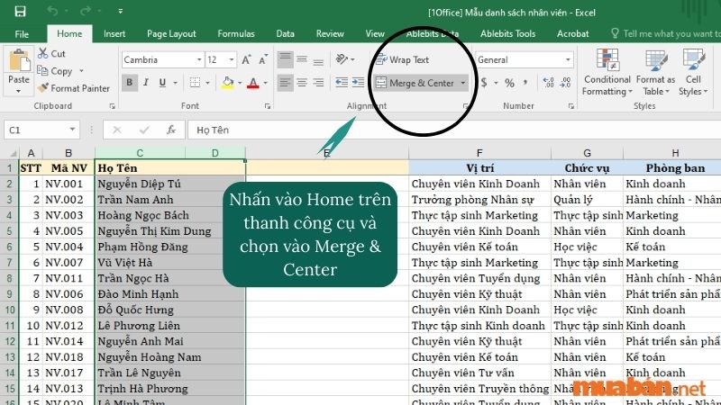 Bước 2: Nhấn vào Home trên thanh công cụ và chọn vào Merge & Center.