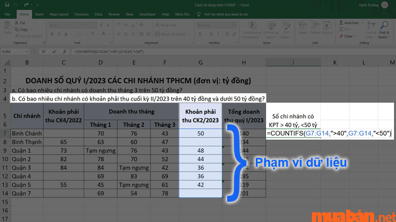 Bạn cần nhập điều kiện 2 lần, mỗi lần nhập cần chọn lại phạm vi dữ liệu để hàm có thể xác định được điều kiện nào ứng với phạm vi dữ liệu nào