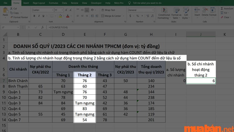 Hàm COUNT sẽ đếm các ô chứa số, những ô chứa chữ “Tạm ngưng” là dạng văn bản nên được bỏ qua