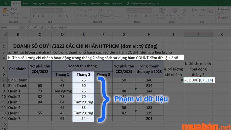 Bạn cần nhập công thức vào ô trống, đảm bảo lấy đúng phạm vi dữ liệu