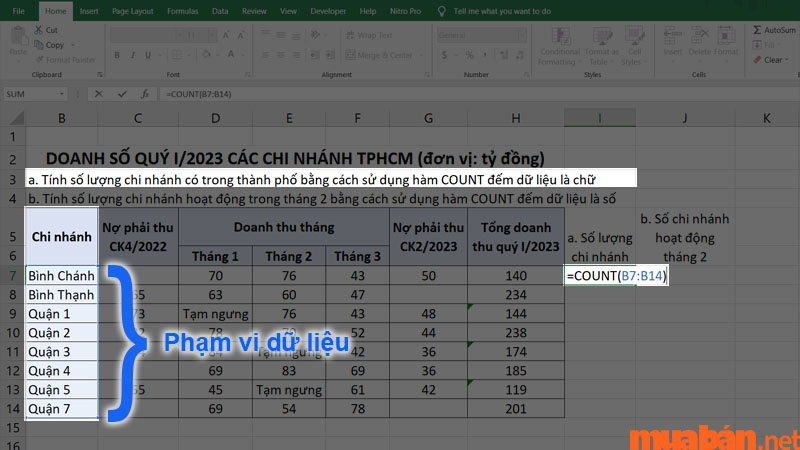 Bạn cần nhập công thức vào ô trống, đảm bảo lấy đúng phạm vi dữ liệu