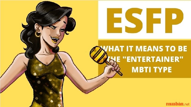  Tìm hiểu ESFP là gì?