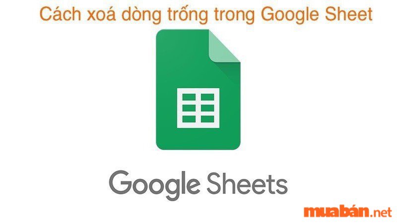 Cách xóa dòng trống trong google sheet.