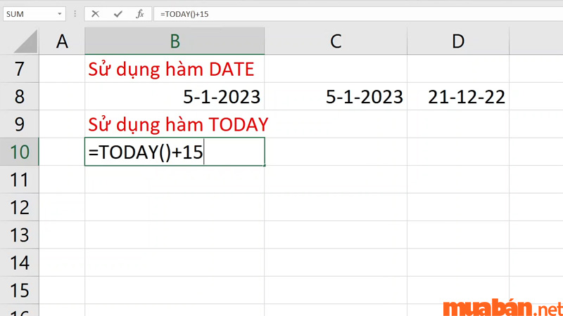 Hàm TODAY cho phép bạn cộng trừ ngày tính từ ngày hiện tại