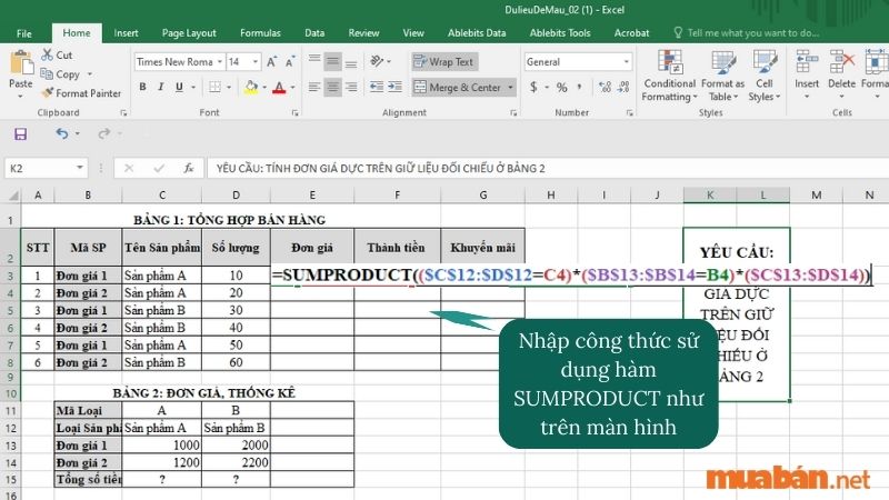 Hàm SUMPRODUCT là hàm được sử dụng trong nhiều trường hợp theo nhiều điều kiện khác nhau.