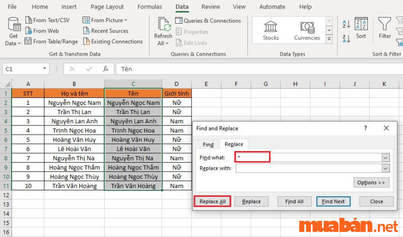 Mở giao diện Find and Replace. Trong phần Find what, bạn nhập * + (dấu cách), Chọn Replace All