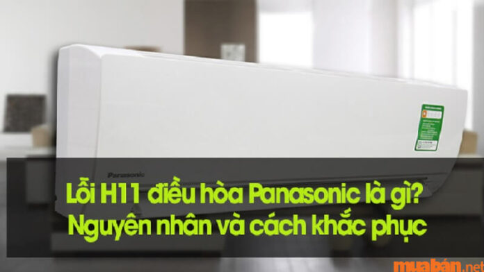 Máy lạnh Panasonic báo lỗi H11