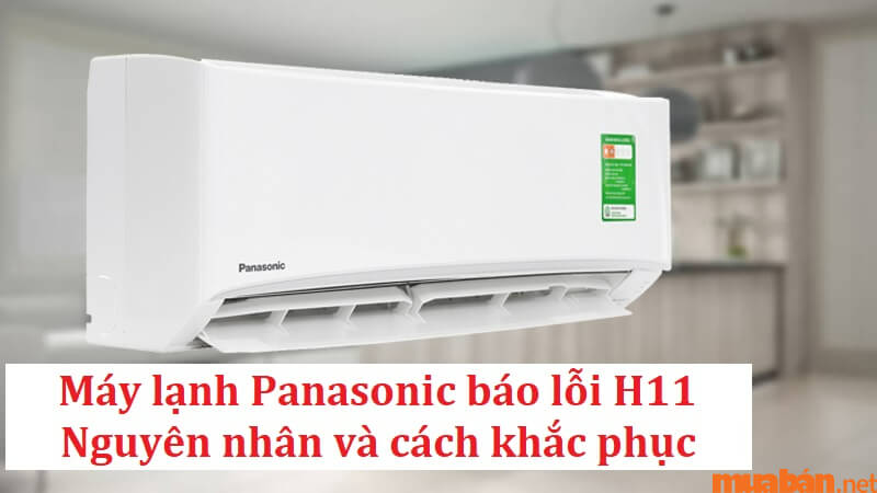 Máy lạnh Panasonic báo lỗi H11