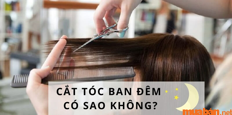 Không nên cắt tóc vào buổi tối