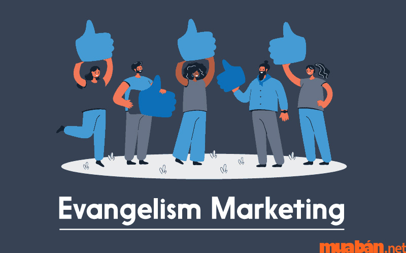 Evangelist Marketing tạo dựng một cộng đồng khách hàng trung thành truyền tải thông điệp tích cực về thương hiệu