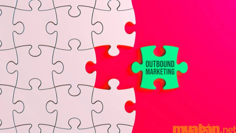 Outbound Marketing là gì?