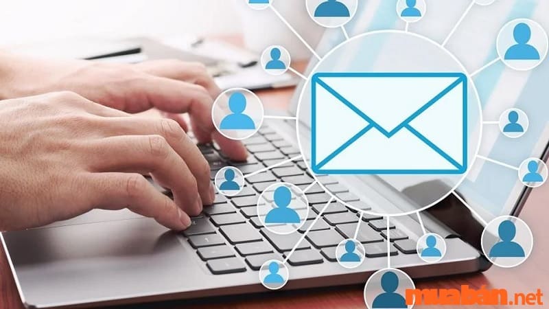 Để tăng hiệu quả thì bạn cần thu thập danh sách khách hàng cho chiến dịch Email Marketing