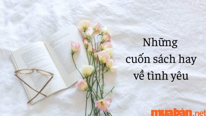 Top 12 những cuốn sách hay về tình yêu