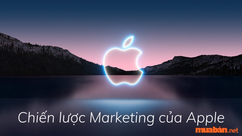 Chiến lược Marketing tổng thể của Apple