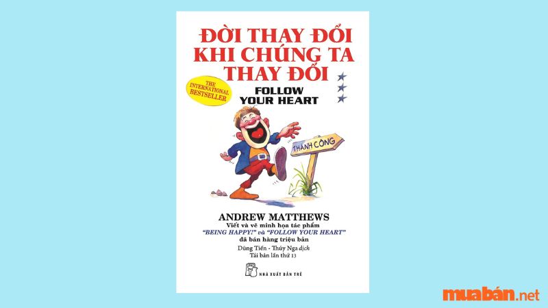 Đời thay đổi khi chúng ta thay đổi – Andrew Matthews