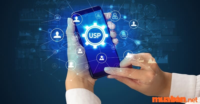 Tìm hiểu USP là gì để thiết lập USP cho sản phẩm, dịch vụ