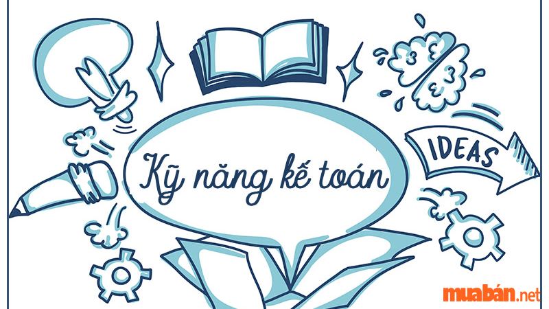 Câu hỏi phỏng vấn kế toán - Kỹ năng cần có