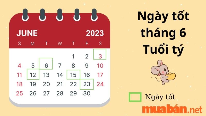 Ngày tốt tháng 6 cho người tuổi Tý