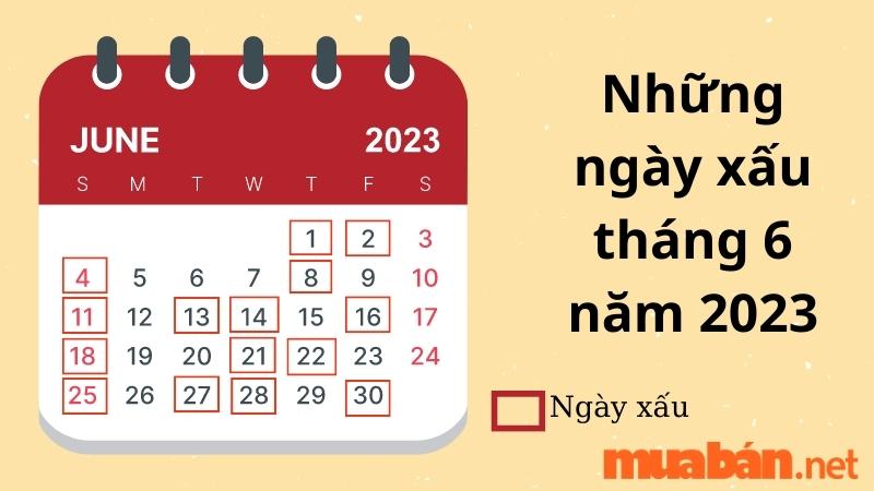 Danh sách ngày xấu tháng 6 năm 2023 cần tránh