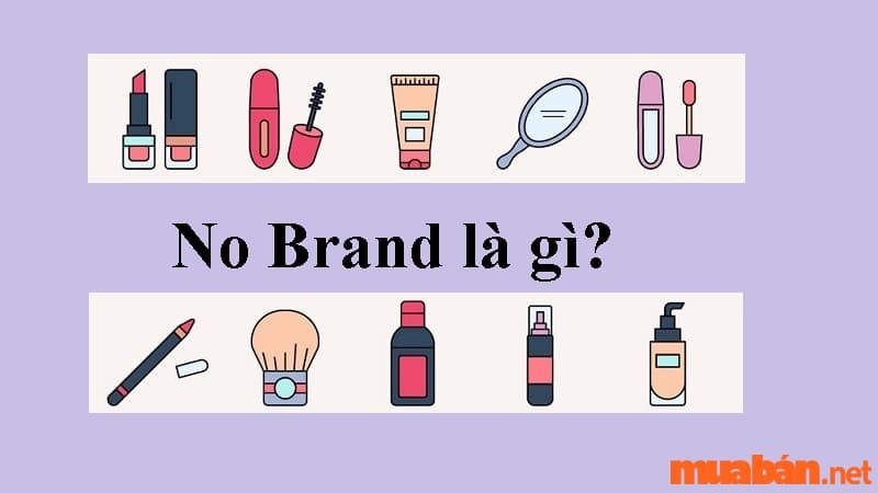 No Brand là gì