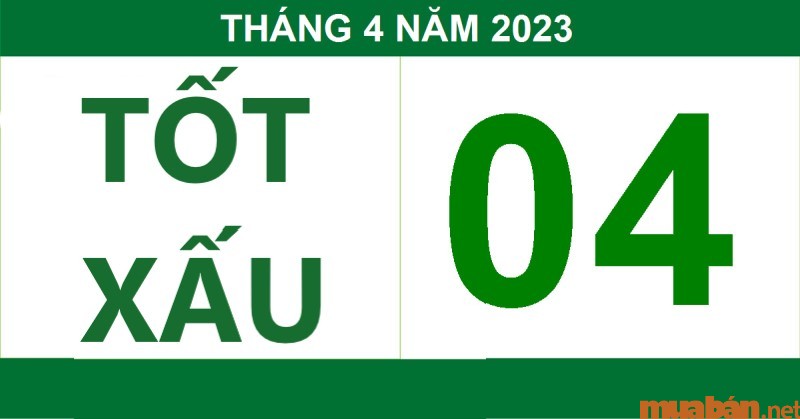 Ngày đẹp tháng 4 gồm những ngày nào?