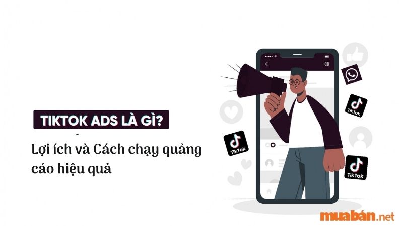 Hãy tham khảo bài viết này của Mua bán để giải đáp Tiktok Ads là gì? Những lưu ý để chạy quảng cáo Tiktok hiệu quả nhất nhé.