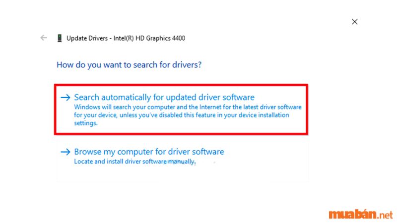 Click chọn "Search automatically for updated driver software" để tìm kiếm và cập nhật tự động.