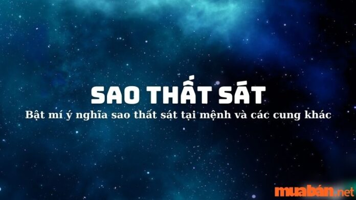 Sao Thất Sát là gì?