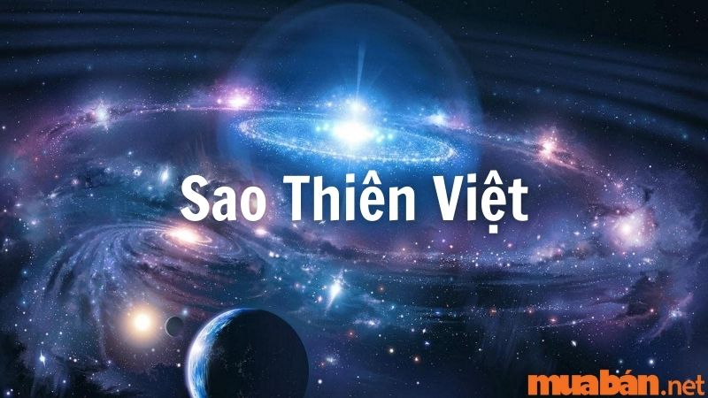 Mọi thông tin về sao Thiên Việt có tại muaban.net