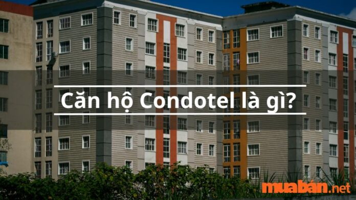 căn hộ Condotel là gì?