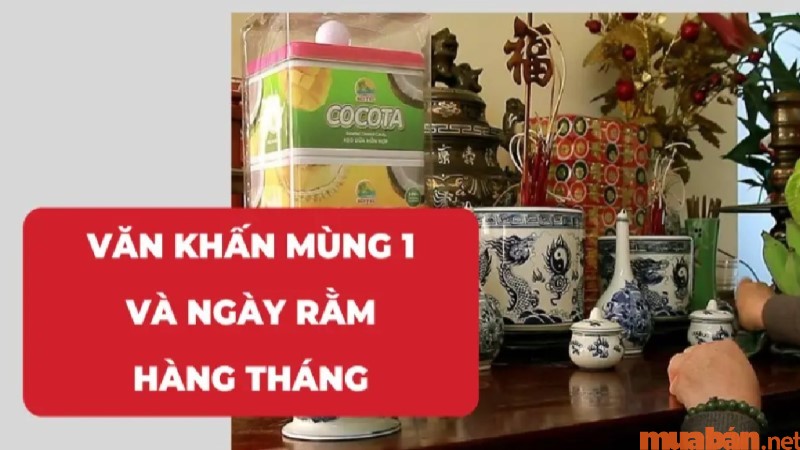 Văn khấn mùng 1, ngày rằm hàng tháng đầy đủ nhất