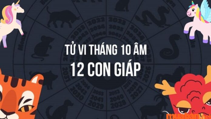 Tử vi tháng 10 âm 2023 của 12 con giáp