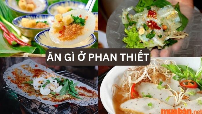 Ăn gì ở Phan Thiết?