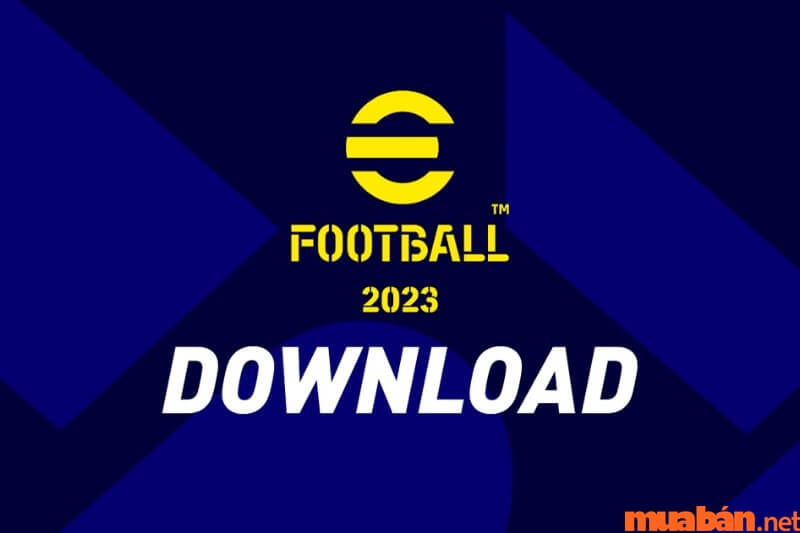 Phiên bản đầy đủ của eFootball 2023 hoàn toàn miễn phí.