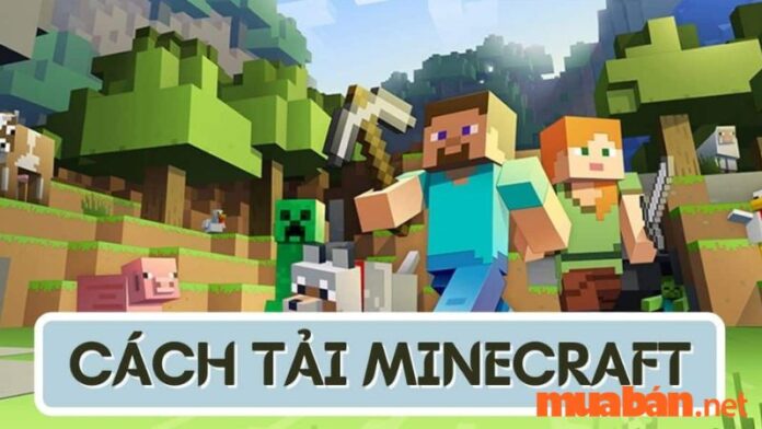 Cách Tải Minecraft 100% Miễn Phí | Tựa Game Sinh Tồn Hấp Dẫn