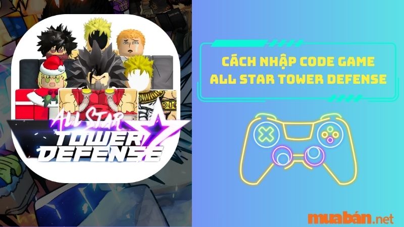 Cách nhập code game All Star Tower Defense