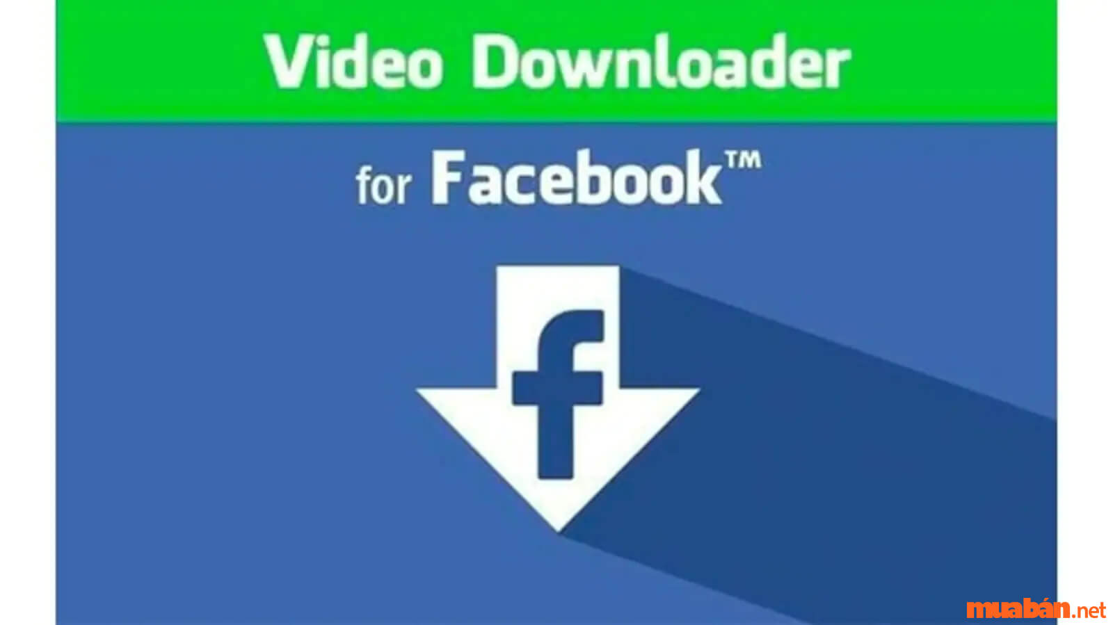 Hướng dẫn cách tải Video Facebook dành cho điện thoại Android