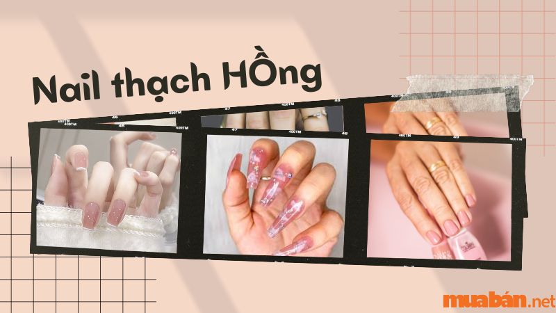 Tổng hợp những mẫu nail thạch hồng cuốn hút