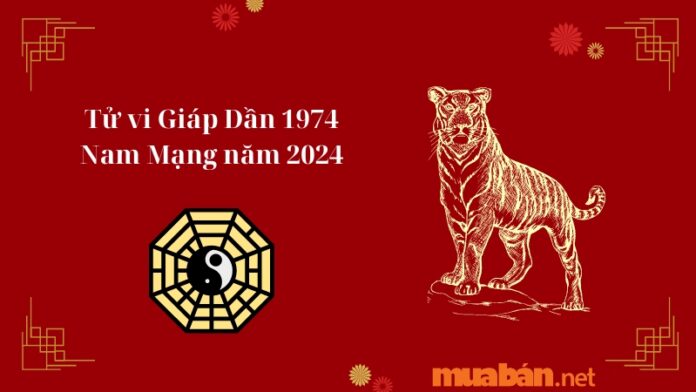 Tử vi Giáp Dần 1974 Nam Mạng năm 2024